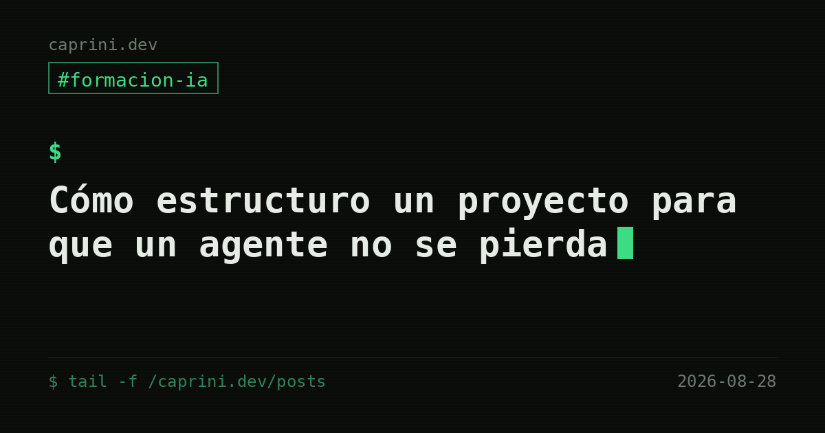 Cómo estructuro un proyecto para que un agente no se pierda