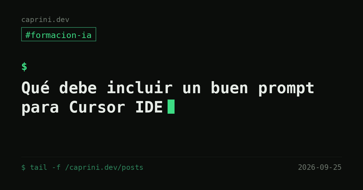 Cómo estructuro un prompt para Cursor: tarea, límites y criterio de terminado